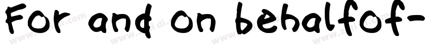 For and on behalfof字体转换